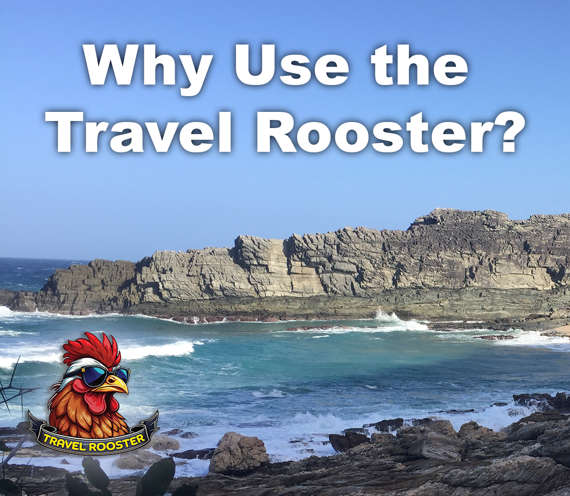 Why Use the Travel Rooster for booking your next vacation?